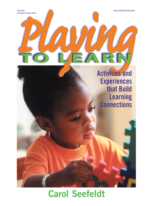 Title details for Playing to Learn by Carol Seefeldt - Available